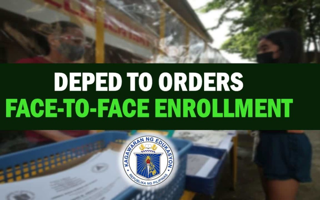 DepEd orders face-to-face enrollment