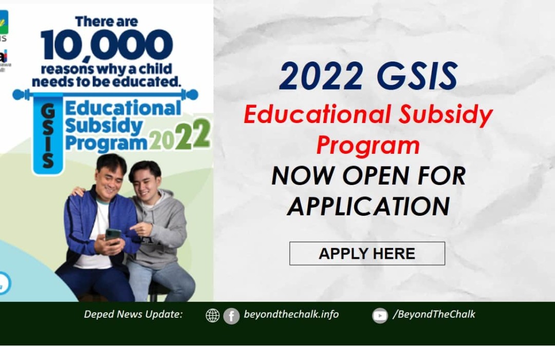 2022 GSIS EDUCATIONAL SUBSIDY PROGRAM; APPLY HERE