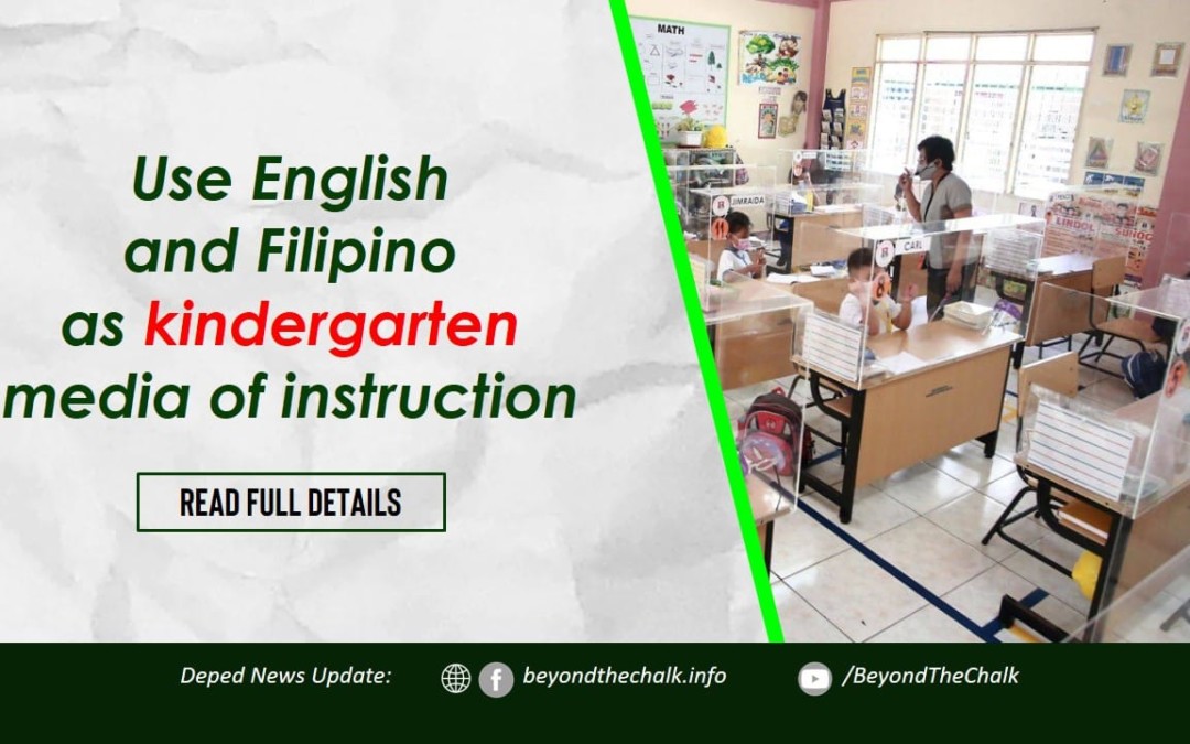 Kindergarten Media of Instruction: Use English and Filipino