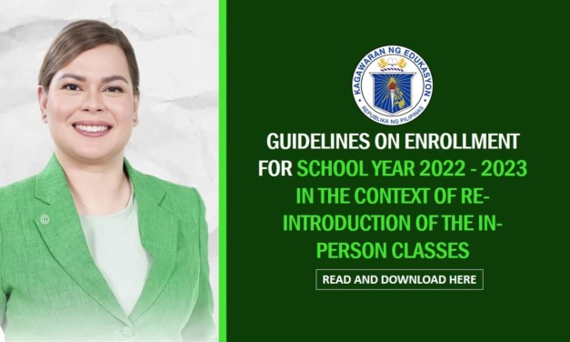 GUIDELINES ON ENROLLMENT FOR SCHOOL YEAR 2022 – 2023 IN THE CONTEXT OF RE-INTRODUCTION OF THE IN-PERSON CLASSES