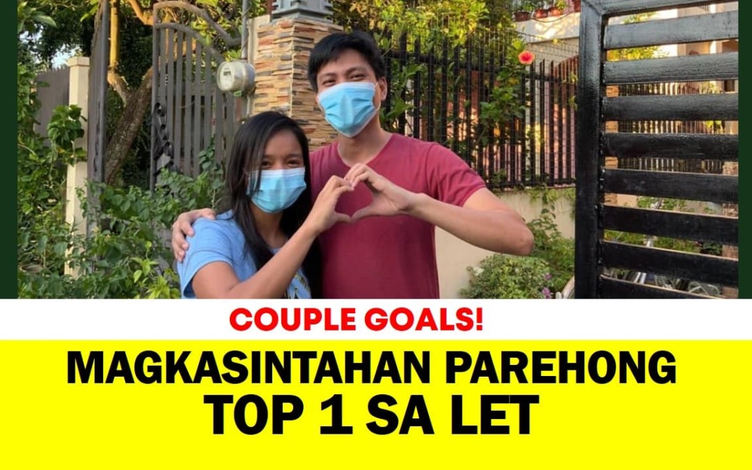 COUPLE GOALS! Magkasintahan parehong TOP 1 sa LET