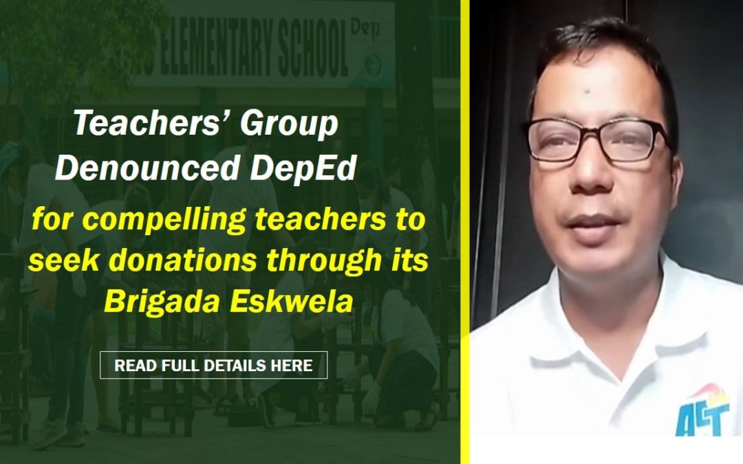 Teachers’ group slammed DepEd for urging teachers to seek donations through its Brigada Eskwela