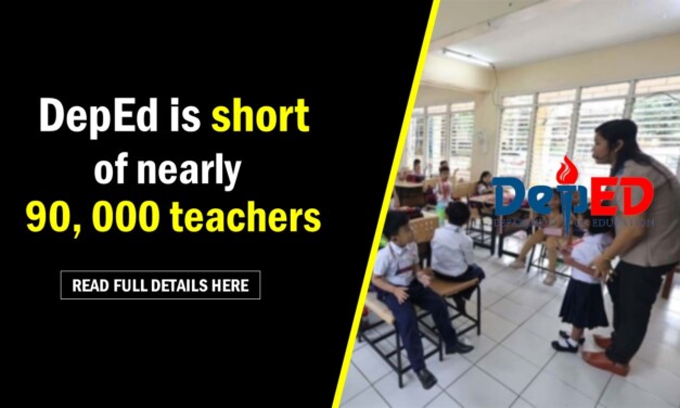 DepEd is short of nearly 90,000 teachers
