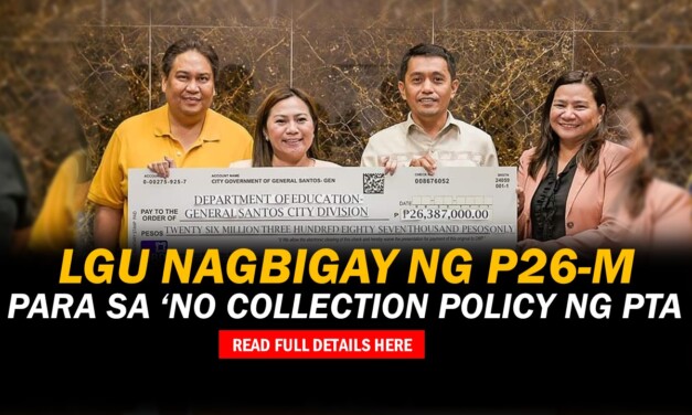 LGU nagbigay P26-M para sa ‘NO Collection Policy’ sa PTA ng mga pampublikong paaralan