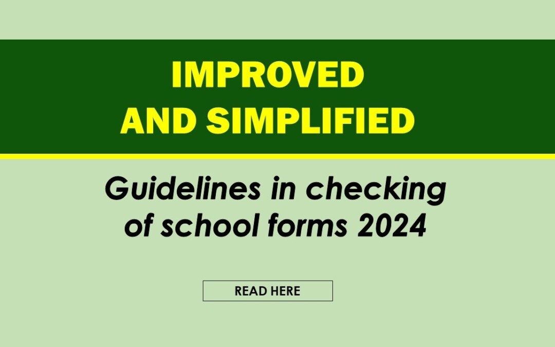 School Forms Checking 2024: Improved and Simplified Guidelines